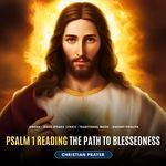 Psalm 1 Reading The Path to Blessedness - Christian Prayer