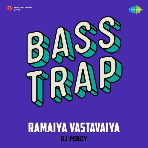 Ramaiya Vastavaiya Bass Trap