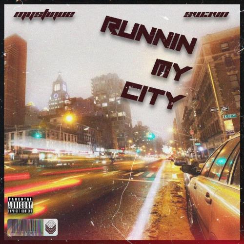 Runnin&#039; My City (feat. Sw3vn)_poster_image