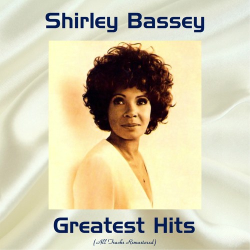 Shirley Bassey Greatest Hits (All Tracks Remastered) Songs Download ...