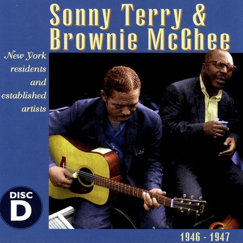 Sonny Terry &amp; Brownie McGhee, Vol. D (1946-1947)