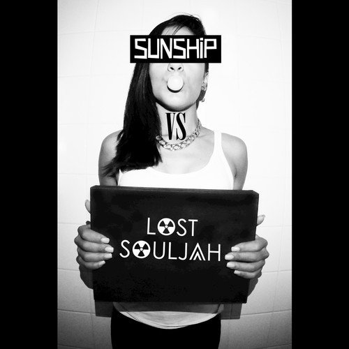Bust It (Sunship vs. Lost Souljah)