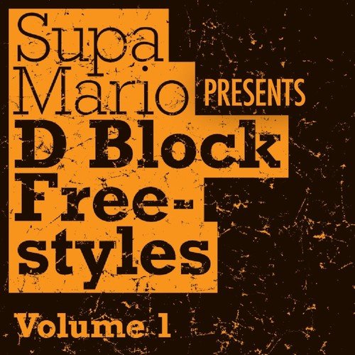 Supa Mario Presents: D Block Freestyle Volume 1_poster_image