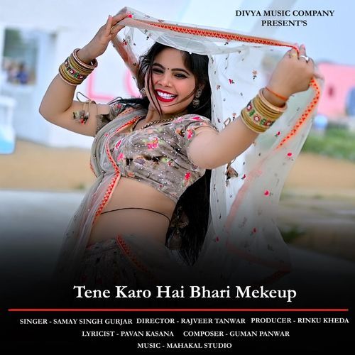 Tene Karo Hai Bhari Mekeup