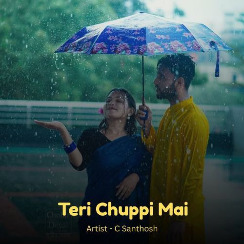Teri Chuppi Mai