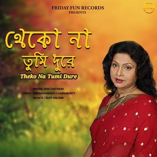 Theko Na Tumi Dure