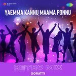 Yaemma Kannu Maama Ponnu - Retro Mix