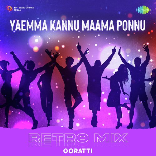 Yaemma Kannu Maama Ponnu - Retro Mix