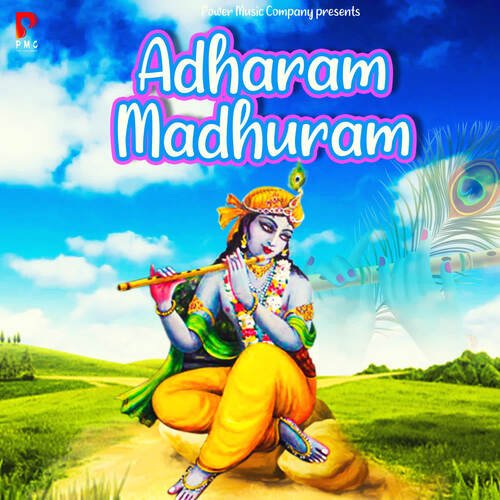 Adharam Madhuram