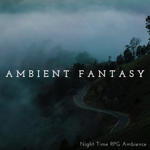 Ambient Fantasy