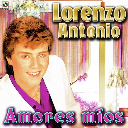 Amores Mios - Lorenzo Antonio