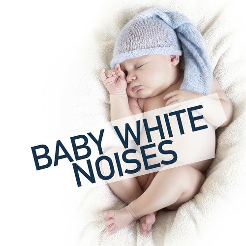 Baby White Noises