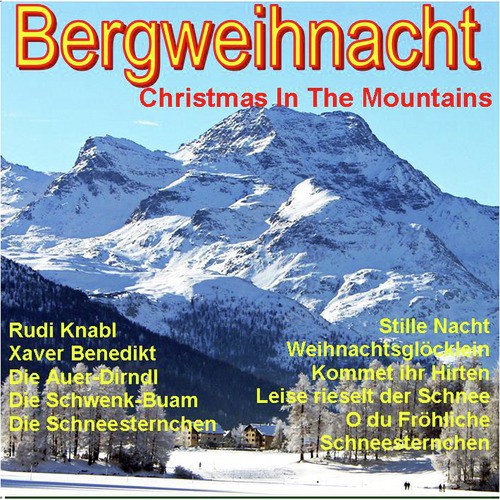 Bergweihnacht (Christmas In The Mountains)