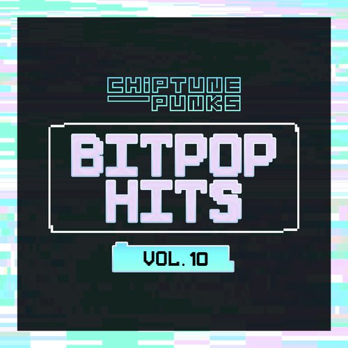 Bitpop Hits, Vol. 10