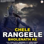 Chele Rangeele Bholenath Ke