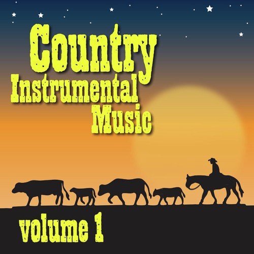 Mamas Don T Let Your Babies Grow Up To Be Cowboys Song Download From Country Instrumental Music Volume One Jiosaavn