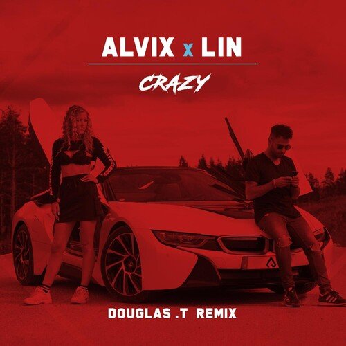Crazy (Douglas .T Remix) cover art