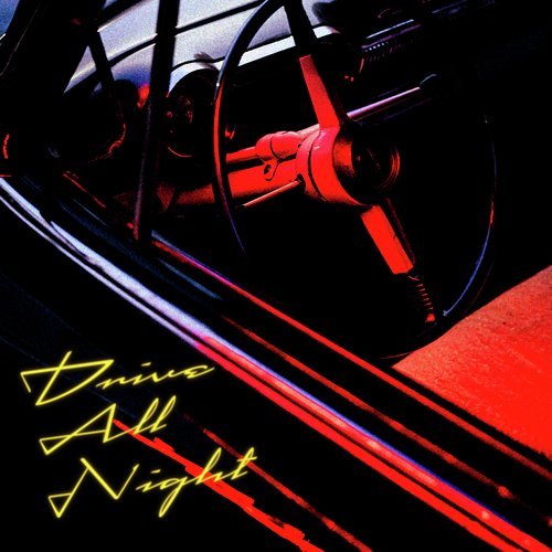 Drive All Night_poster_image