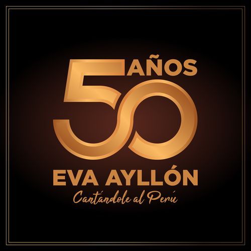 Eva Ayllón: 50 Años Cantándole al Perú