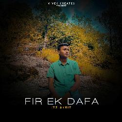 Fir Ek Dafa-RDwvYAJxZ3w