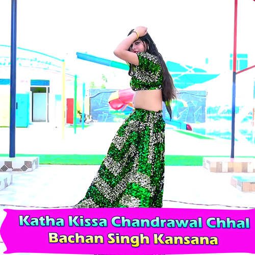 Katha Kissa Chandrawal Chhal