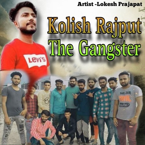 Kolish Rajput The Gangster