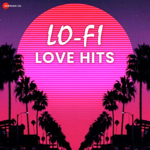 Lo-Fi Love Hits
