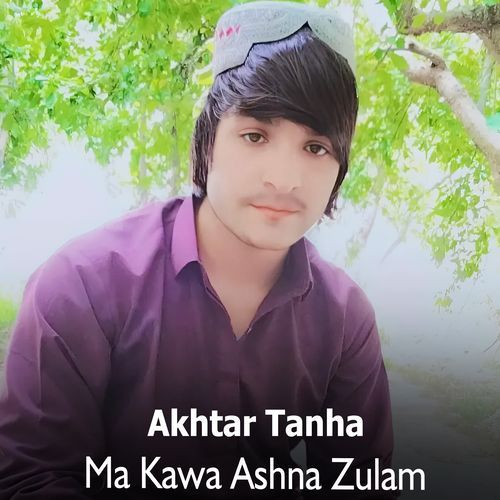 Ma Kawa Ashna Zulam