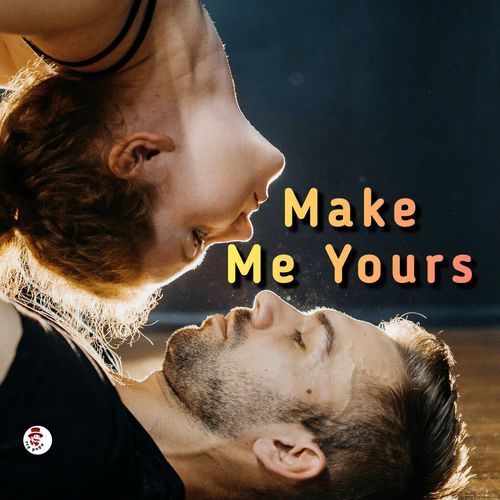 Make Me Yours