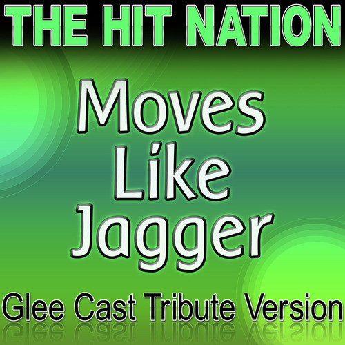 Moves Like Jagger - Glee Cast Tribute Version