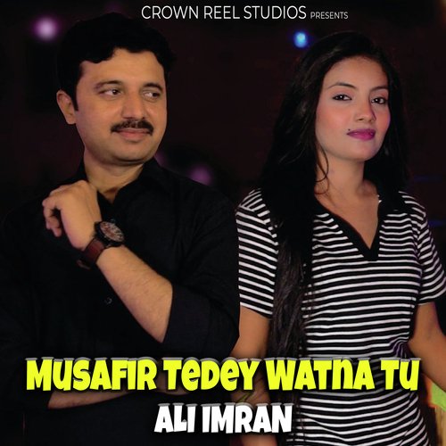 Musafir Tedey Watna Tu