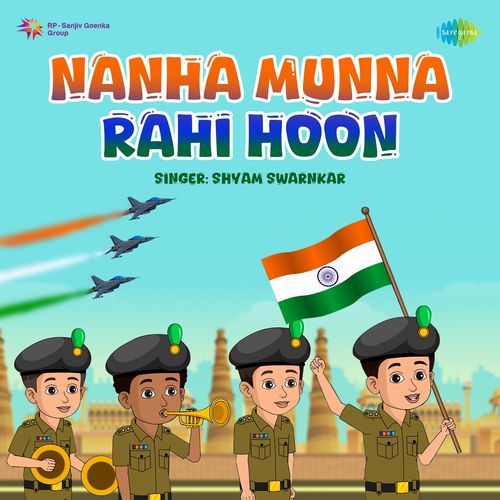 Nanha Munna Rahi Hoon