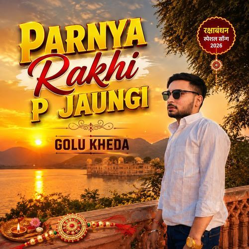 Parnya Rakhi P Jaungi