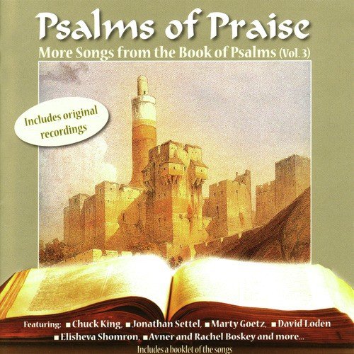Psalms of Praise - More Songs from the Book of Psalms - Vol. 3