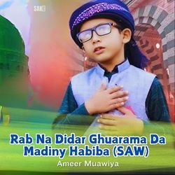 Rab Na Didar Ghuarama Da Madiny Habiba (SAW)-MwIkAS57eQU