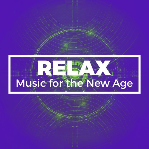 Relax: Music for the New Age