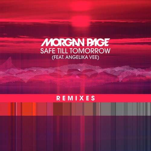 Safe Till Tomorrow (Remixes)