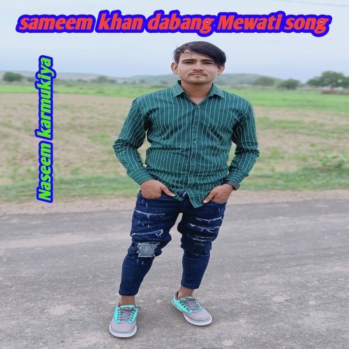 Sameem Khan Dabang Mewati Song