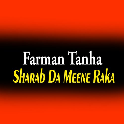 Sharab Da Meene Raka