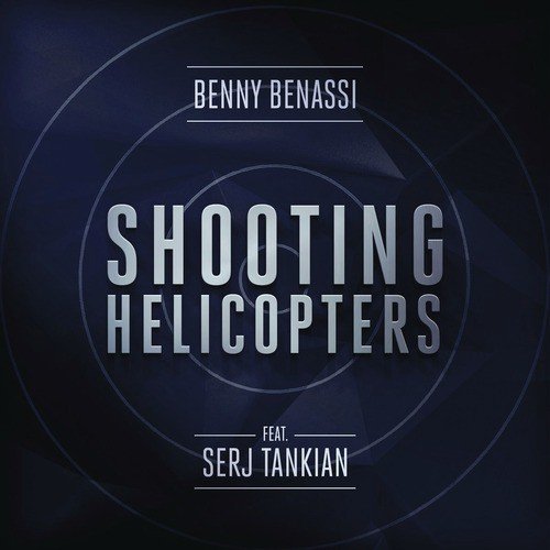 Shooting Helicopters (Radio Edit)_poster_image