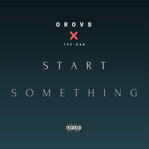 Start Something (feat. Teeban)_poster_image