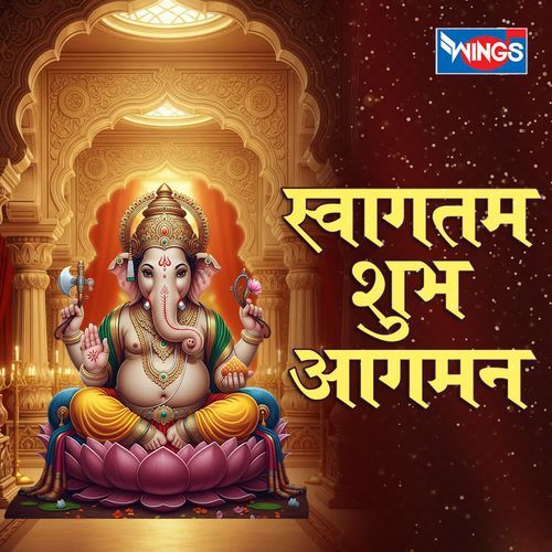 Swaagatam Shubh Aagaman