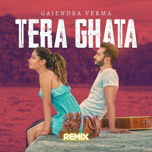 Tera Ghata (Remix)