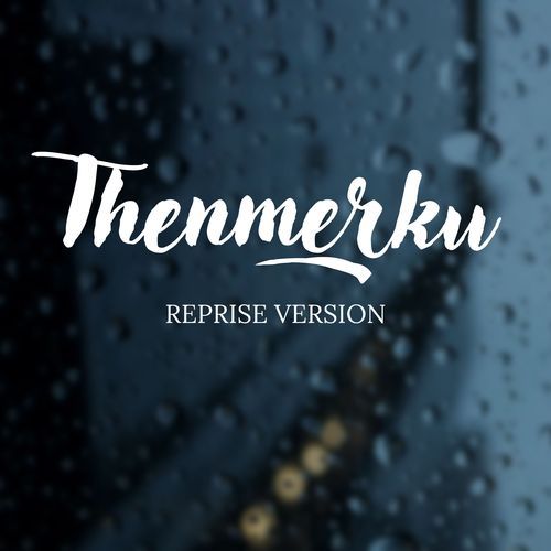 Thenmerku (Reprise Version)