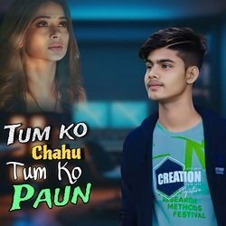 Tum Ko Chahu Tumko Paun-CioxckBSZUo