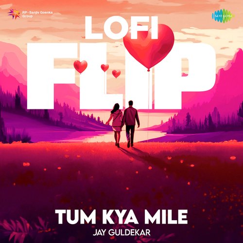 Tum Kya Mile - LoFi Flip