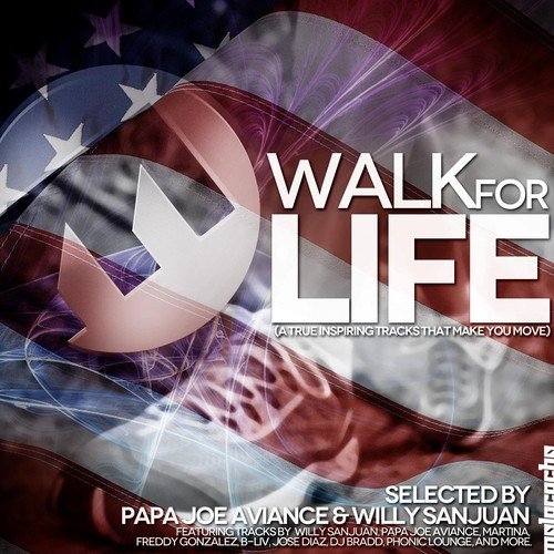 Walk for Life (A True Inspiring Tracks That Make You Move)