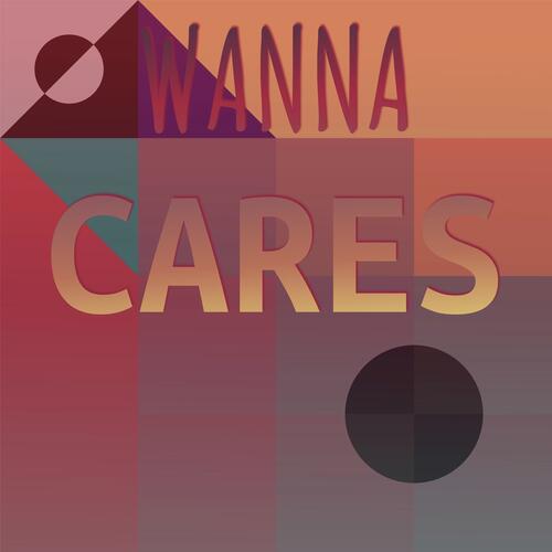 Wanna Cares