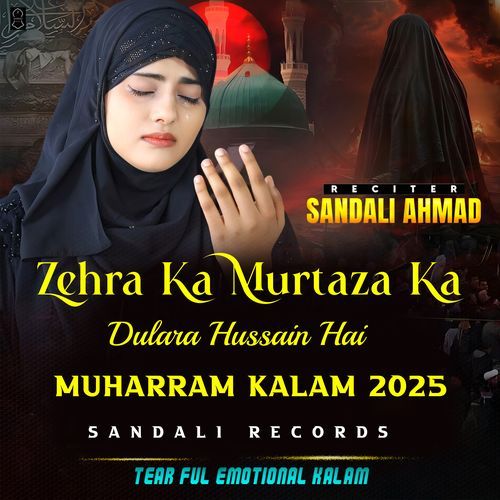 Zehra Ka Murtaza Ka Dulara Hussain Hai