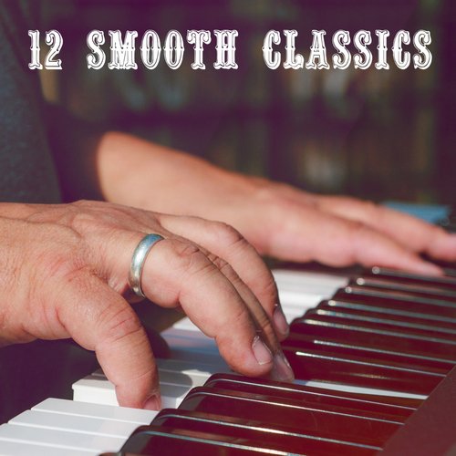 12 Smooth Classics_poster_image